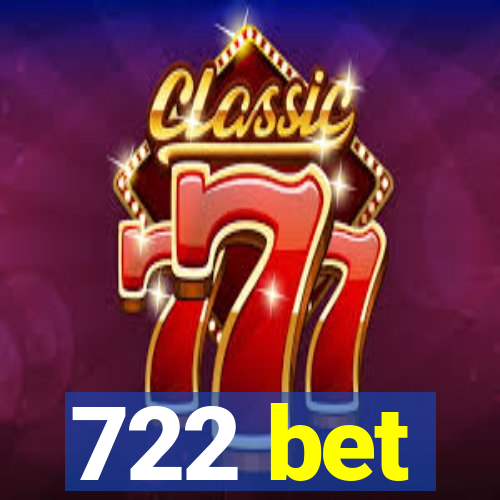 722 bet